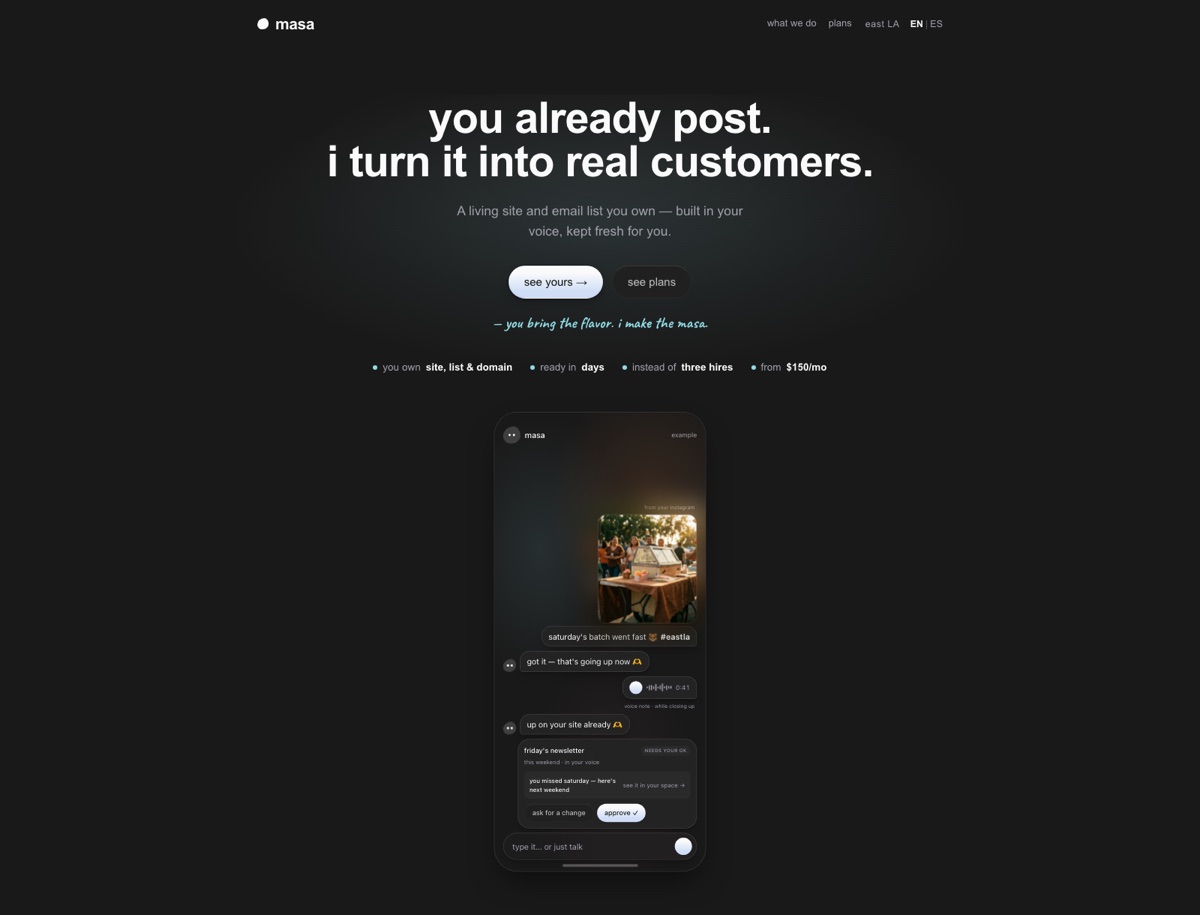 madebymasa.com as it runs: near-black ground, a two-line headline, a pale gradient button, a cyan hand-script line, and below them a phone mockup showing the masa agent replying in a chat.